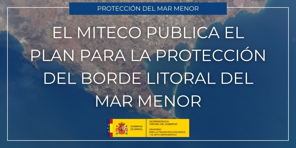 El Miteco Publica El Plan Para La Protecci N Del Borde Litoral Del Mar