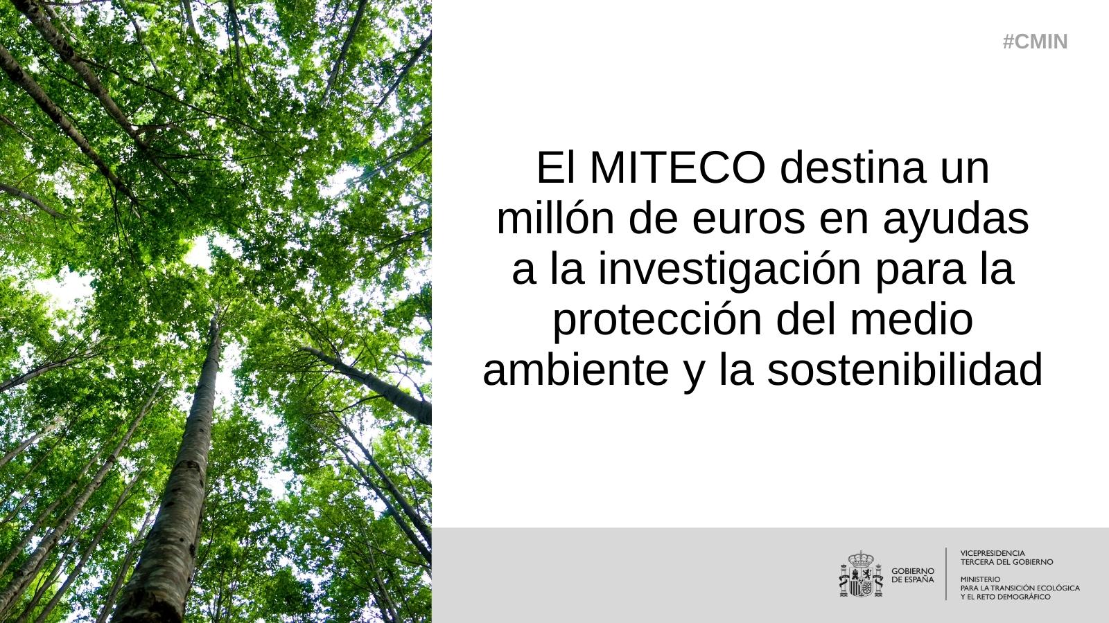 El MITECO destina un millón de euros en ayudas a la investigación para