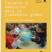 Escuelas y educación para la ciudadanía global; una mirada transformadora